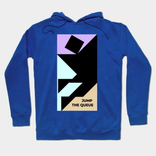 Jump the Queue Hoodie